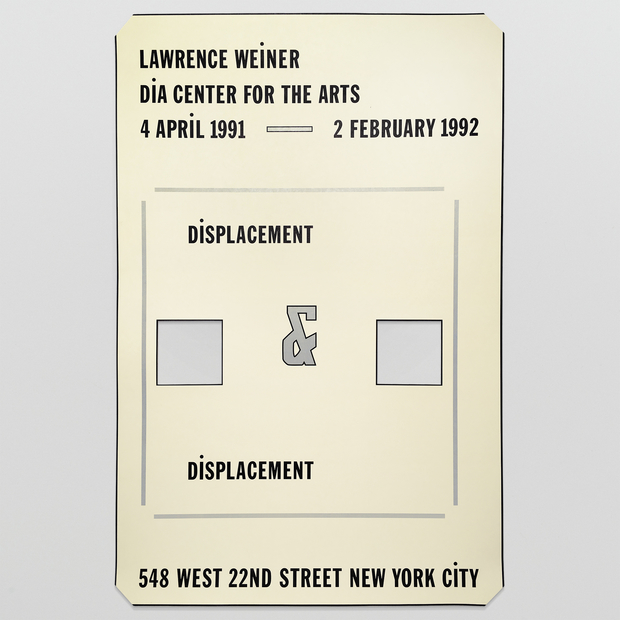 Lawrence Weiner, Displacement & Displacement, 1991. Affiche publiée à occasion de son exposition au New York Dia Center for the Arts © DR