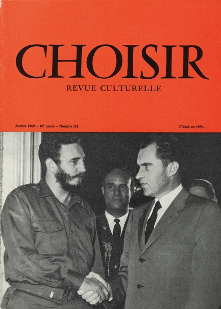 Couverture de choisir n° 111, janvier 1969. Poignée de main entre le nouveau président cubain Fidel Castro et Richard Nixon, alors vice-président des États-Unis, 1959 © choisir