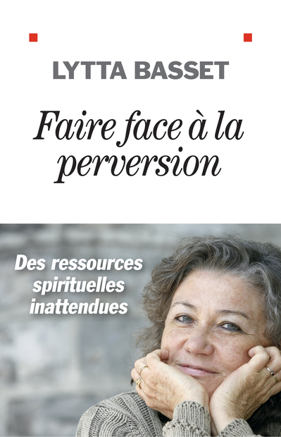 Lytta Basset, Faire face à la perversion