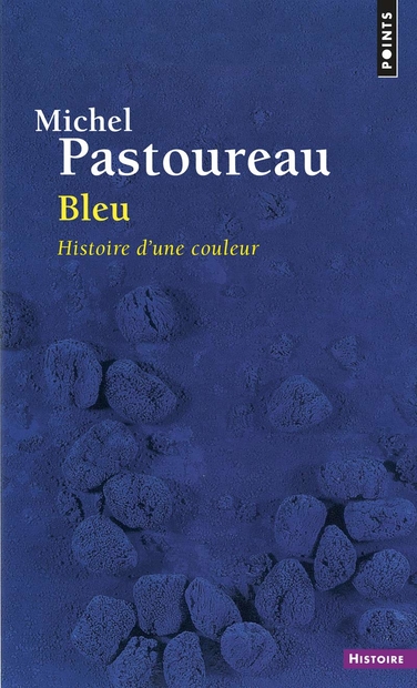 Bleu histoire dune couleur de Michel Pastoureau