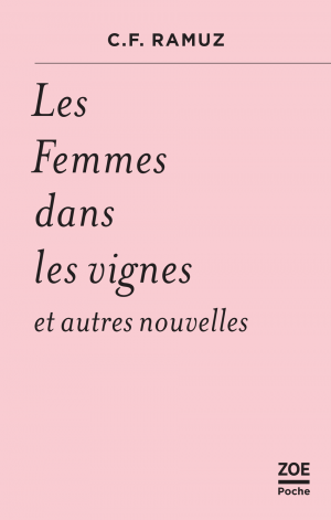 Nouvelles de C.F. Ramuz, aux éditions Zoé