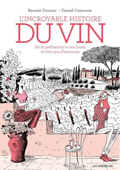 L incroyable histoire du vin 3e edition